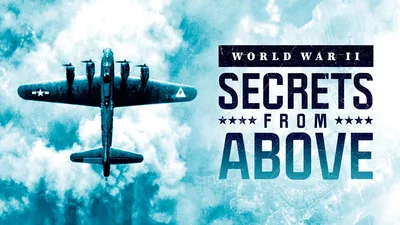 On TV: World War II: Secrets from Above